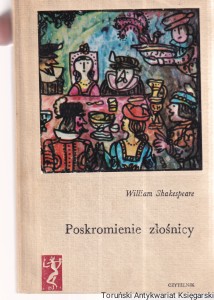 Poskromienie złośnicy / William Shakespeare