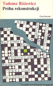 Próba rekonstrukcji : Kolekcja Polskiej Literatury Współczesnej  / Tadeusz Różewicz  
