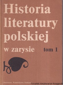 Historia literatury polskiej w zarysie tom I