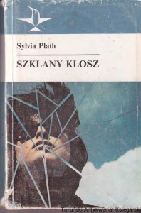 Szklany klosz / Sylvia Plath