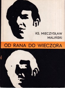 Od rana do wieczora / Ks. Mieczysław Maliński
