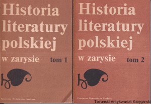 Historia literatury polskiej w zarysie Tomy I-II / Marian Stępień, Aleksander Wilkoń (red.)