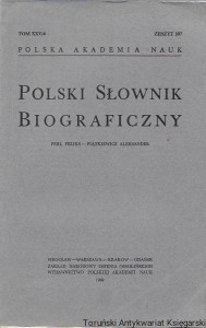 Polski Słownik Biograficzny Tom XXV/4, Zeszyt 107, Perl Feliks- Piątkiewicz Aleksander / Praca zbiorowa