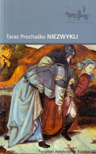 Niezwykli  / Taras Prochaśko   