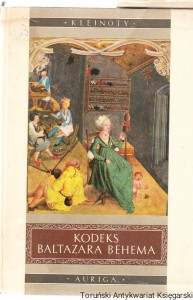 Kodeks Baltazara Behema : Klejnoty Sztuki Polskiej / Zofia Ameisenowa 