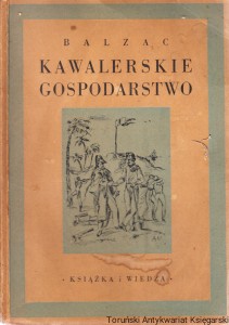 Kawalerskie gospodarstwo / Honoriusz Balzac