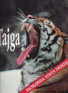 Tajga: Encyklopedia Dzikich Zwierząt / brak autora