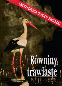 Równiny trawiaste : Encyklopedia Dzikich Zwierząt / brak autora