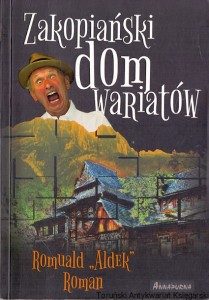 Zakopiański dom wariatów  / Romuald „Alek” Roman 