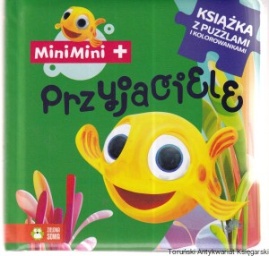 Rybka MiniMini : Przyjaciele : Książka z puzzlami i korowankami / opracowanie redakcyjne: Krystian Gaik, ilustracje: Wojciech Stachyra