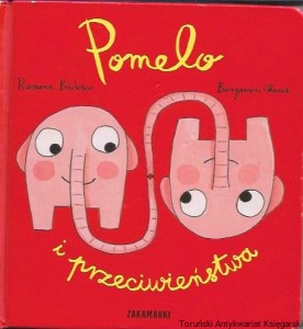 Pomelo i przeciwieństwa / Ramona Badescu, Benjamin Chaud