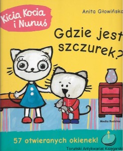 Kicia Kocia i Nunuś : Gdzie jest szczurek? / Anita Głowińska 