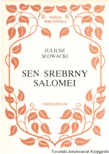 Sen srebrny Salomei / Juliusz Słowacki