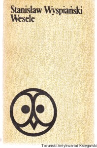 Wesele / Stanisław Wyspiański