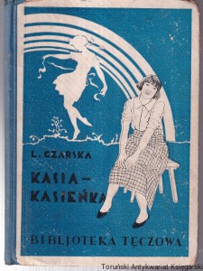 Kasia-Kasieńka (Losy jednej Kasi) : opowiadanie dla dzieci / L. Czarska, z ilustracjami Rysarda Biske
