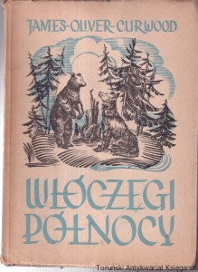 Włóczęgi Północy / J. O. Curwood (1948}