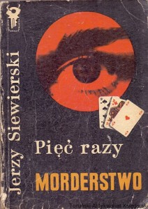 Pięć razy morderstwo : Klub srebrnego klucza  / Jerzy Siewierski  