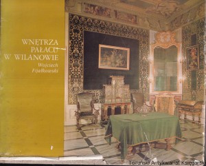 Wnętrza pałacu w Wilanowie / Wojciech Fijałkowski  (1977)