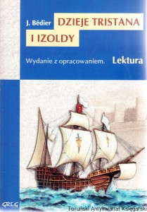 Dzieje Tristana i Izoldy / Joseph Bedier