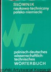 Słownik naukowo-techniczny polsko-niemiecki  t. 1 / Zbigniew J. Koch, Małgorzata Sokołowska