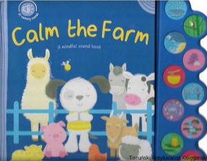 Calm the Farm : A mindful sound book / Brak autora