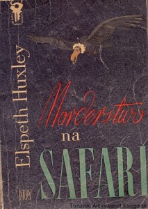 Morderstwo na safari : Klub srebrnego klucza  / Elspeth Huxley 