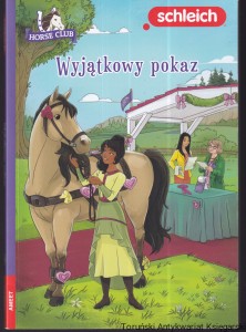 Wyjątkowy pokaz / Emma Walden [Seria Horse Club Schleich]
