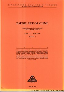 Zapiski Historyczne poświęcone historii Pomorza i krajów bałtyckich Tom LX- Rok 1995 : Zeszyt 1 Pozazawodowe funkcje i powinności korporacji rzemieśłniczych w miastach Prus Krzyżackich i Królewskich w XIV-XVIII wieku, Religijność i tolera