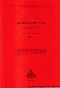 Zapiski Historyczne poświęcone historii Pomorza i krajów bałtyckich Tom LXX - Rok 2005 : Zeszyt 4 [Procesy rozwoju i zaniku kultu świętych na Litwie i w Polsce w drugiej połowie XV wieku, Reformacja w małych miastach województwa pomorskiego]