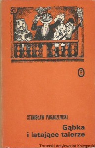 Gąbka i latające talerze / Stanisław Pagaczewski
