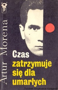 Czas zatrzymuje się dla umarłych : Klub srebrnego klucza  / Artur Morena  