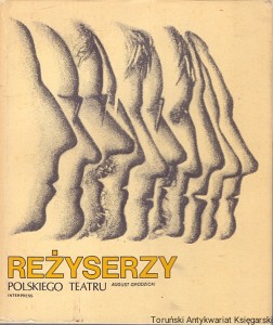 Reżyserzy polskiego teatru / August Grodzicki    