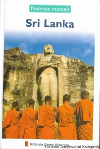 Sri Lanka : Podróże marzeń : Bilioteka Gazety Wyborczej / Praca zbiorowa  