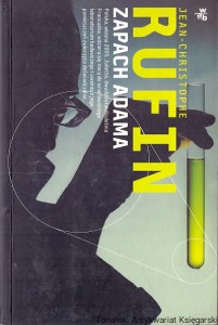 Zapach Adama  / Jean-Christophe Rufin  