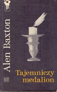 Tajemniczy medalion : Klub srebrnego klucza  / Alen Baxton 