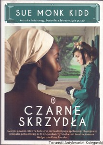 Czarne skrzydła  / Sue Monk Kidd  