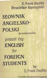 Słownik angielsko-polski do podręcznika Present Day Engisch for Foreign Students by E. Frank Candlin  / E. Rank Candlin, Bronisław Kopczyński  