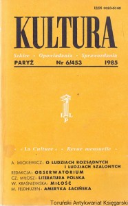 Kultura : Paryż Nr 6/453 1985 : Szkice-Opowiadania-Sprawozdania : A. Mickiewicz, Cz. Milosz, W. Kraśniewska, M. Feldhuzen /  Praca zbiorowa  