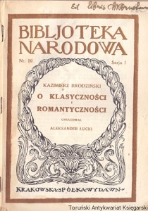O klasyczności i romantyczności : Biblioteka Narodowa nr 10 Seria I  / Kazimierz Brodziński  