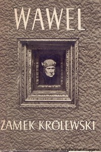 Wawel : Zamek Królewski /  Praca zbiorowa  