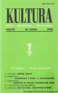 Kultura : Paryż Nr 5/464 1986 : Szkice-Opowiadania-Sprawozdania : A. Michnik, B. Strumiński, J. Czerwiński, A. Szczypiorski, Cz. Bielecki  / Praca zbiorowa  