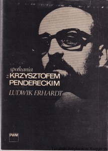 Spotkania z Krzysztofem Pendereckim / Ludwik Erhardt
