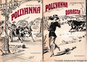 Pollyanna : Pollyanna dorasta / Eleanor H. Porter