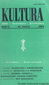 Kultura : Paryż Nr 10/433 1983 : Szkice-Opowiadania-Sprawozdania : T. Klempski, E. Berberyusz, R. Zimand, B. Stasikowski /  Praca zbiorowa  