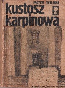 Kustosz Karpinowa / Piotr Tolski