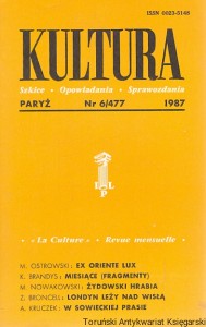 Kultura : Paryż Nr 6/477 1987 : Szkice-Opowiadania-Sprawozdania ; M. Ostrowski, K. Brandys, M. Nowakowski, Z. Broncell, A. Kruczek  / Praca zbiorowa  