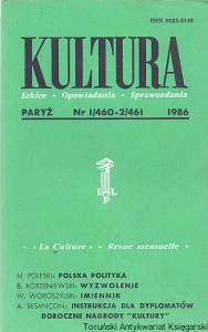 Kultura : Paryż Nr I/460-2/461 1986 : Szkice-Opowiadania-Sprawozdania : M. Poleski, B. Korzeniewski, W. Woroszylski, A. Besancon  / Praca zbiorowa  
