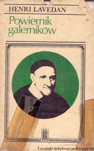 Powiernik galerników  / Henri Lavedan  