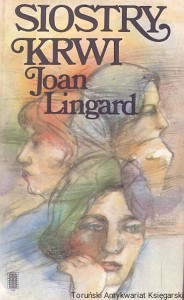 Siostry krwi  / Joan Lingard  