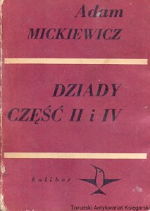 Dziady część II i IV  / Adam Mickiewicz  